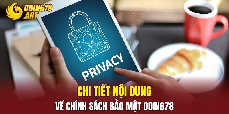 Chi tiết nội dung về chính sách bảo mật ODIN678