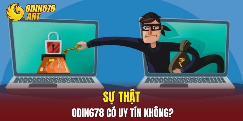 Sự thật Odin678 có uy tín không?