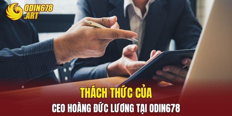 Thách thức của CEO Hoàng Đức Lương tại Odin678