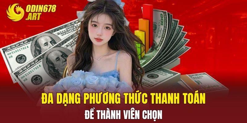 Đa dạng phương thức thanh toán để thành viên chọn